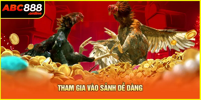 Tham gia vào sảnh dễ dàng