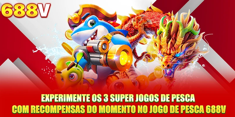 Experimente os 3 super jogos de pesca com recompensas do momento no Jogo de Pesca 688V